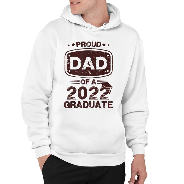 Mens Proud Dad Of A Class Of 2022 Graduate Senior Graduation Best  Hoodie