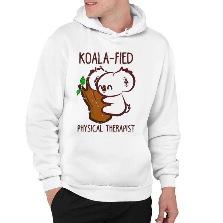 Pt Funny Koala-Fied Physical Therapist Gift Therapy Hoodie