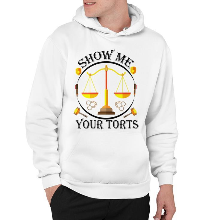 Show Me Your Torts Hoodie
