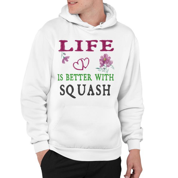 Squash Sport Lover Life Is Better With Squash Hoodie