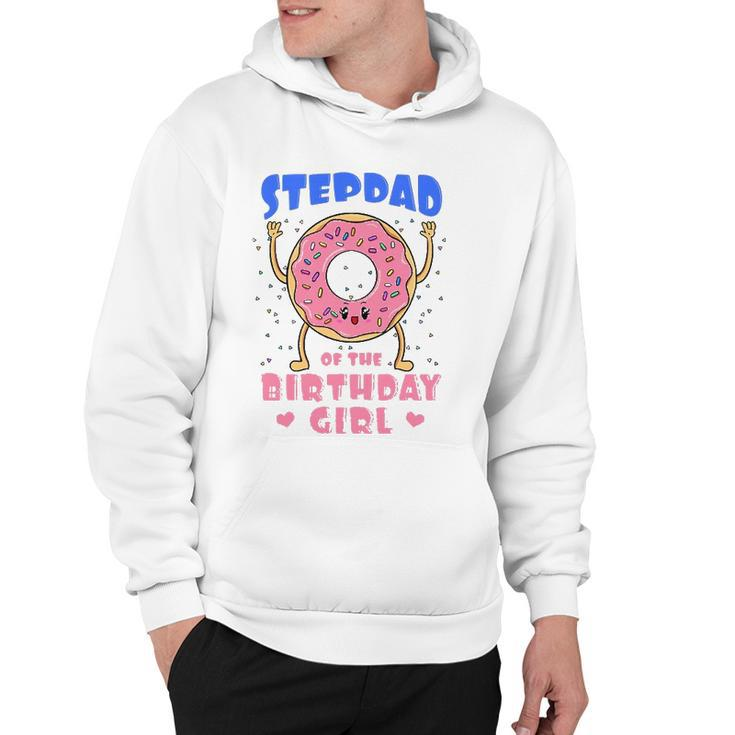 Stepdad Of The Birthday Girl Donut Bday Party Stepfather Hoodie
