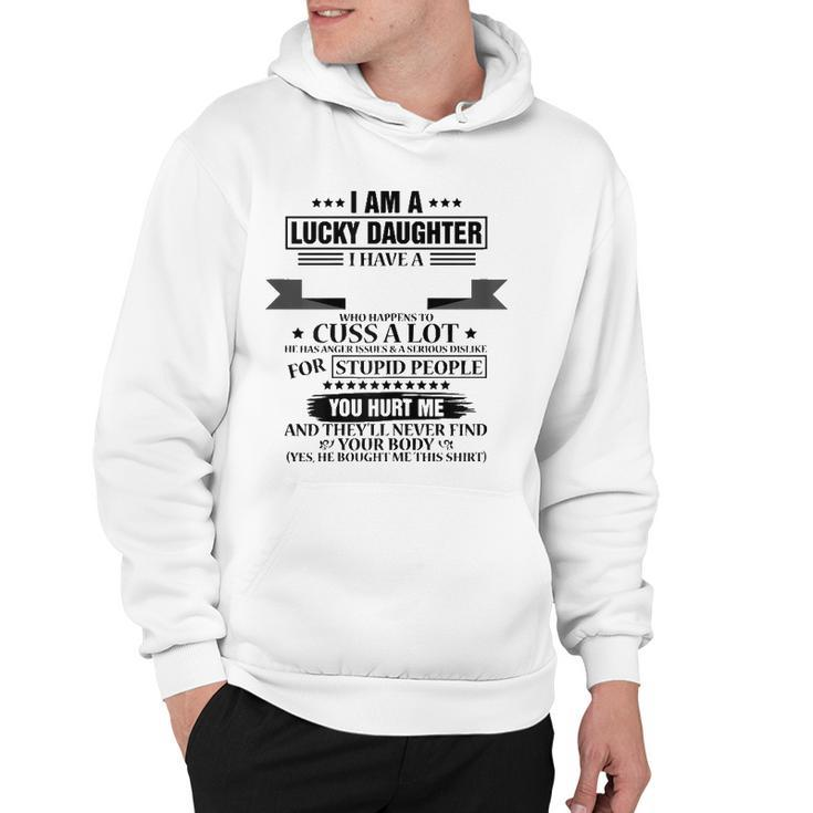 Womens Funny I Am Lucky Daughter I Have Crazy Dad Hoodie