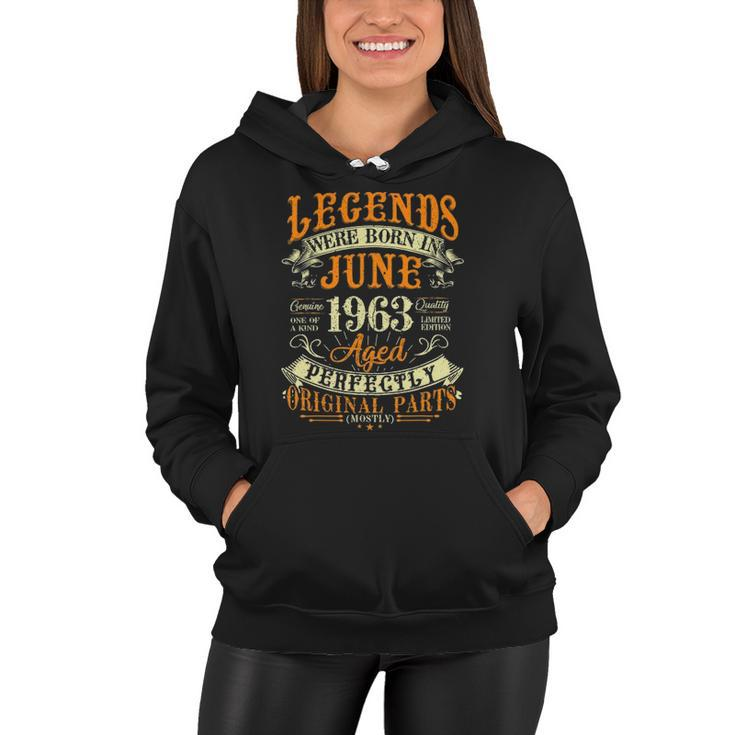 59Th Birthday Gift 59 Years Old Legends Born In June 1963 Birthday Party Women Hoodie