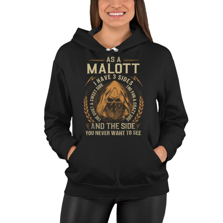 As A Malott I Have A 3 Sides And The Side You Never Want To See Women Hoodie