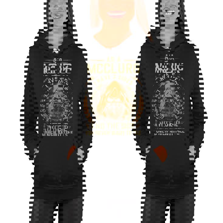 As A Mcclurg I Have A 3 Sides And The Side You Never Want To See Women Hoodie