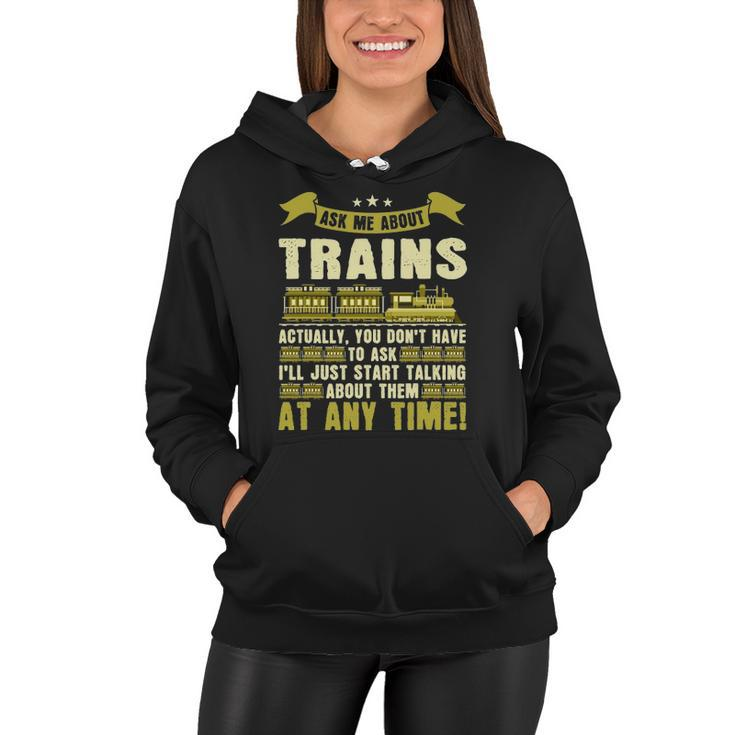 Ask Me About Trains Funny Train And Railroad Women Hoodie