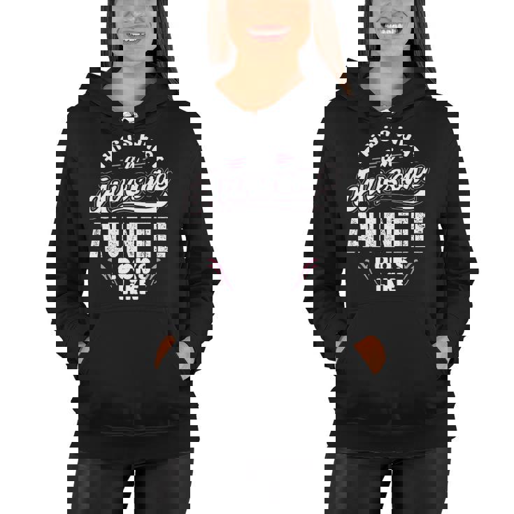 Auntie Gift   This Is What An Awesome Auntie Looks Like Women Hoodie