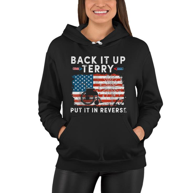 Back Up Terry Put It In Reverse Firework Funny 4Th Of July Independence Day  Women Hoodie