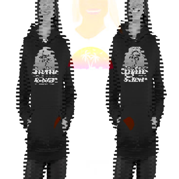 Bacon Gift - Sunshine And Bacon Women Hoodie