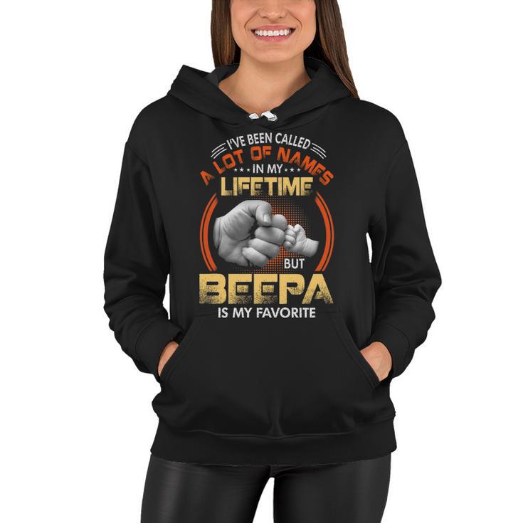 Beepa Grandpa Gift   A Lot Of Name But Beepa Is My Favorite Women Hoodie