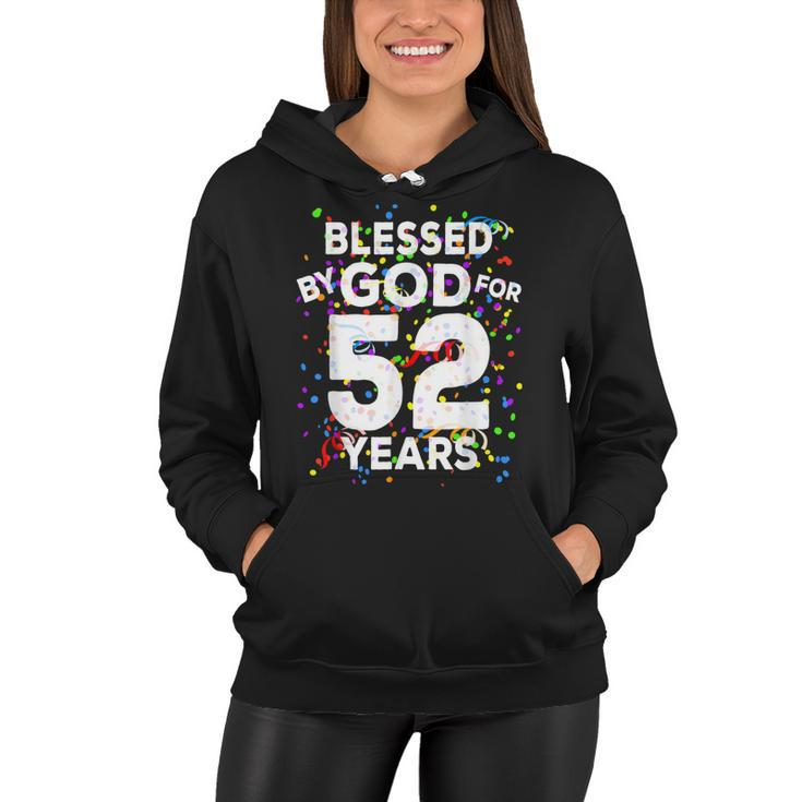Blessed By God For 52 Years  Happy 52Nd Birthday   Women Hoodie