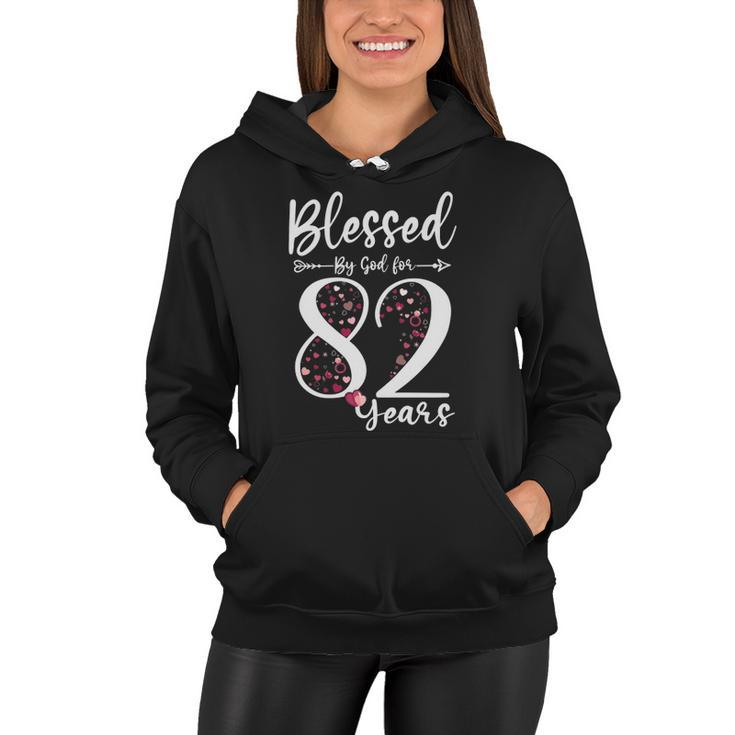 Blessed By God For 82 Years Old 82Nd Birthday Gift For Women Women Hoodie
