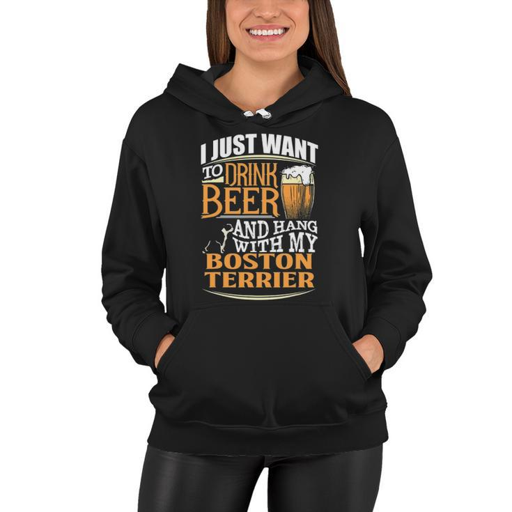 Boston Terrier Beer Just Want To Drink Beer Women Hoodie
