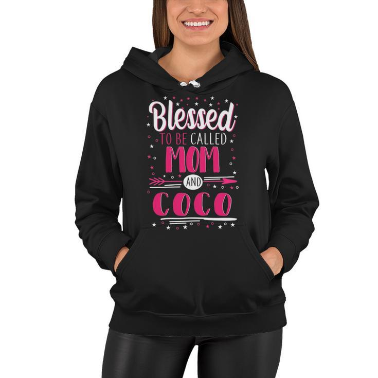 Coco Grandma Gift   Blessed To Be Called Mom And Coco Women Hoodie