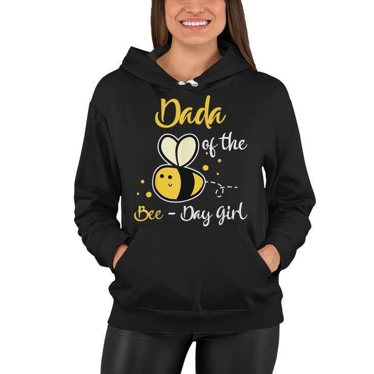 Dada Of The Bee Day Girl Birthday Party  Women Hoodie