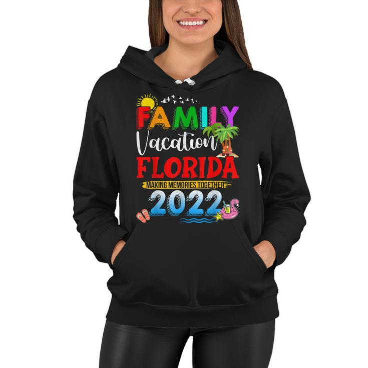 Family Vacation Florida Making Memories Together 2022 Travel  V2 Women Hoodie