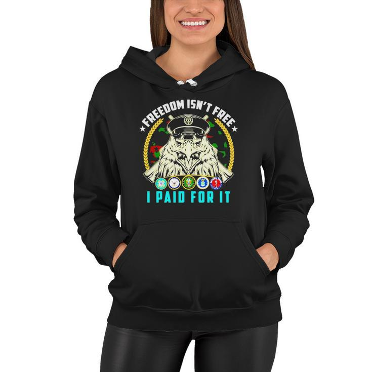 Freedom Isnt Free I Paid For It Women Hoodie