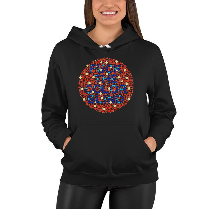 Fuck The Color Blind Funny Color Blind Test Women Hoodie