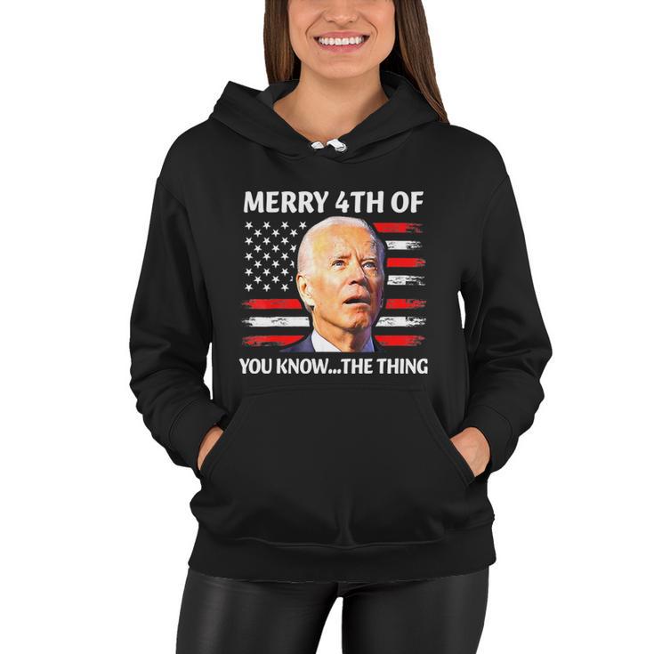 Funny Biden Confused Merry Happy 4Th Of You KnowThe Thing  Women Hoodie