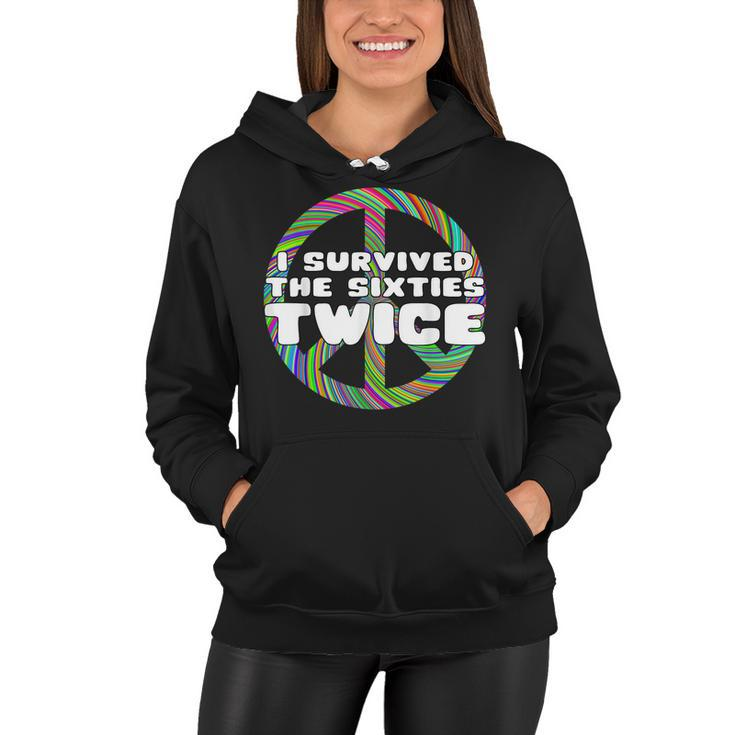 Funny I Survived The Sixties Twice - Birthday  Gift Women Hoodie
