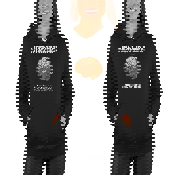 Funny Neuroscience Neurons Studying Neurons Women Hoodie