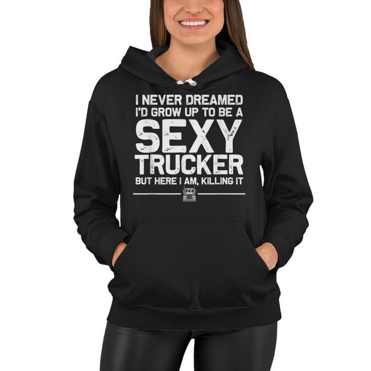 Funny Truck Driver Design For Trucker Women Trucking Lover  Women Hoodie
