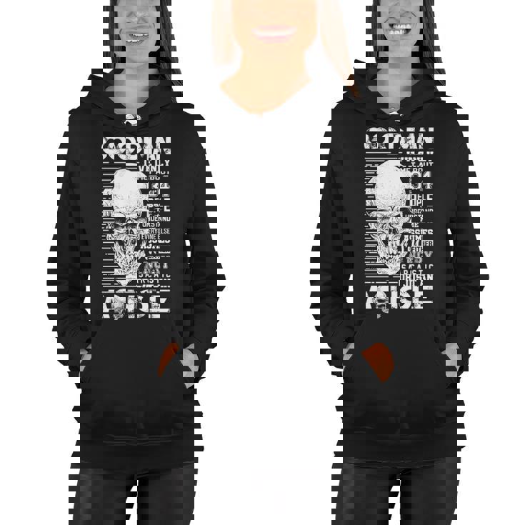 Goodman Name Gift   Goodman Ive Only Met About 3 Or 4 People Women Hoodie