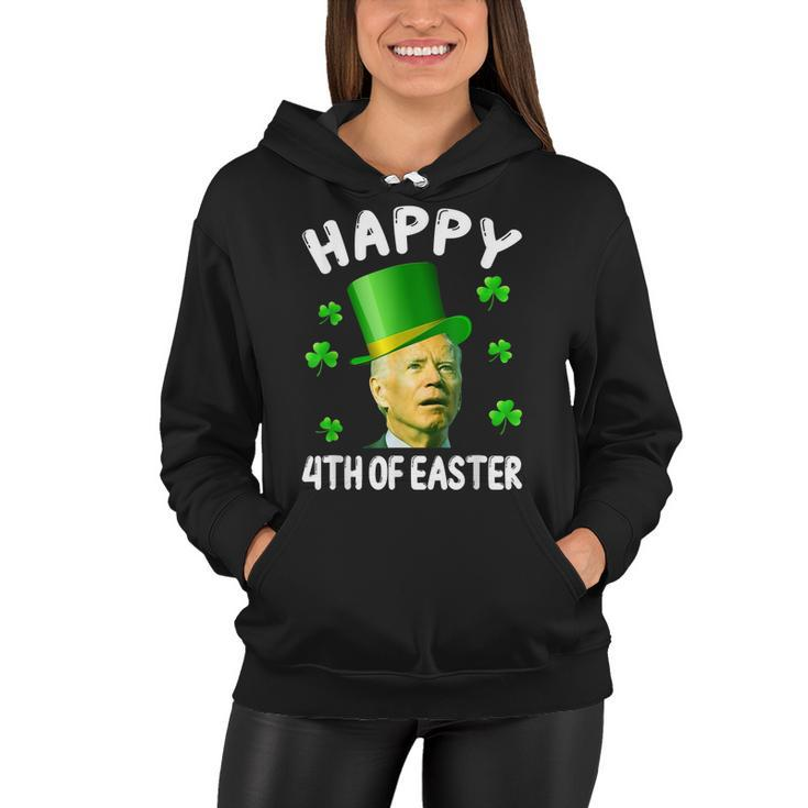 Happy 4Th Of Easter Funny Biden St Patricks Day  Women Hoodie