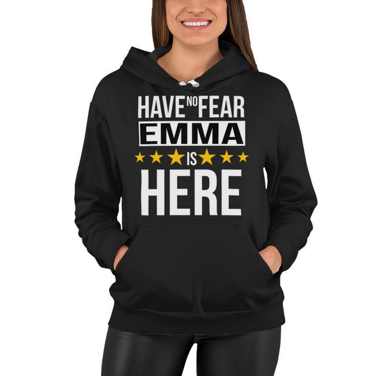 Have No Fear Emma Is Here Name Women Hoodie