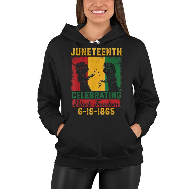 Juneteenth Celebrating Black Freedom 1865 Independence Day Women Hoodie