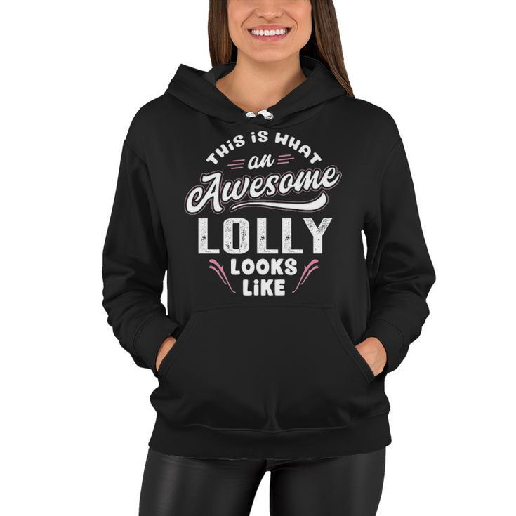 Lolly Grandma Gift   This Is What An Awesome Lolly Looks Like Women Hoodie