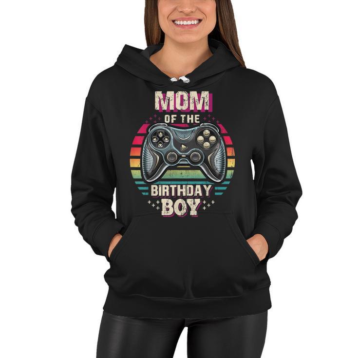 Mom Of The Birthday Boy Matching Video Game Birthday Party  Women Hoodie