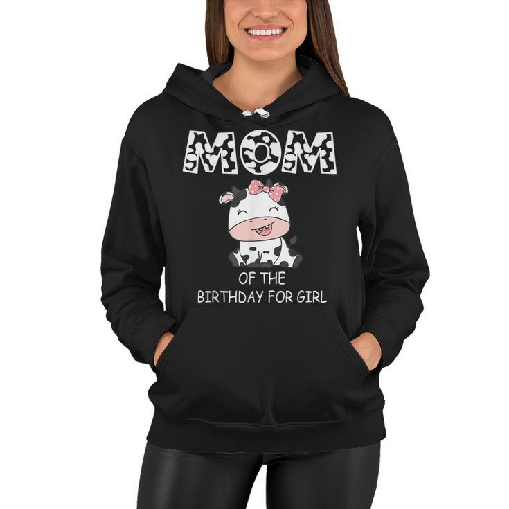 Mom Of The Birthday For Girl Cow Farm First Birthday Cow  Women Hoodie