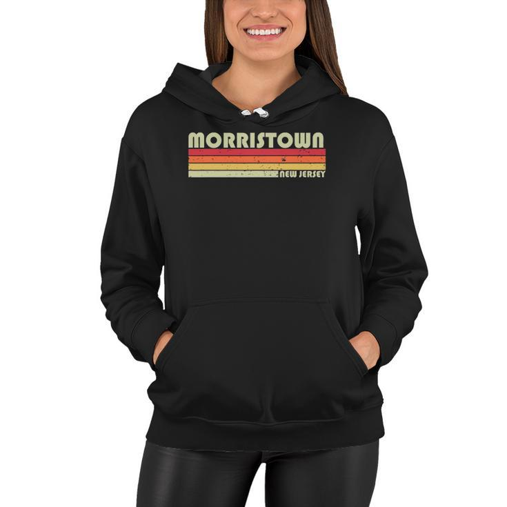 Morristown Nj New Jersey Funny City Home Roots Gift Retro Women Hoodie