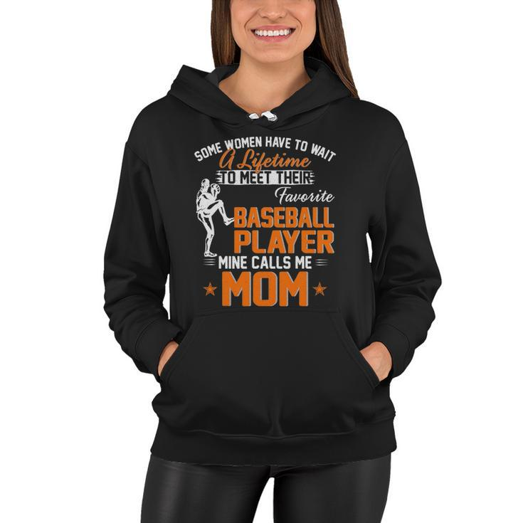 My Favorite Baseball Player Calls Me Mom Gift For Mother Women Hoodie