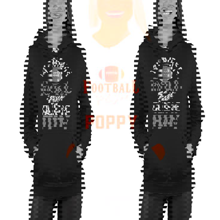 My Favorite Football Player Calls Me Poppy Women Hoodie