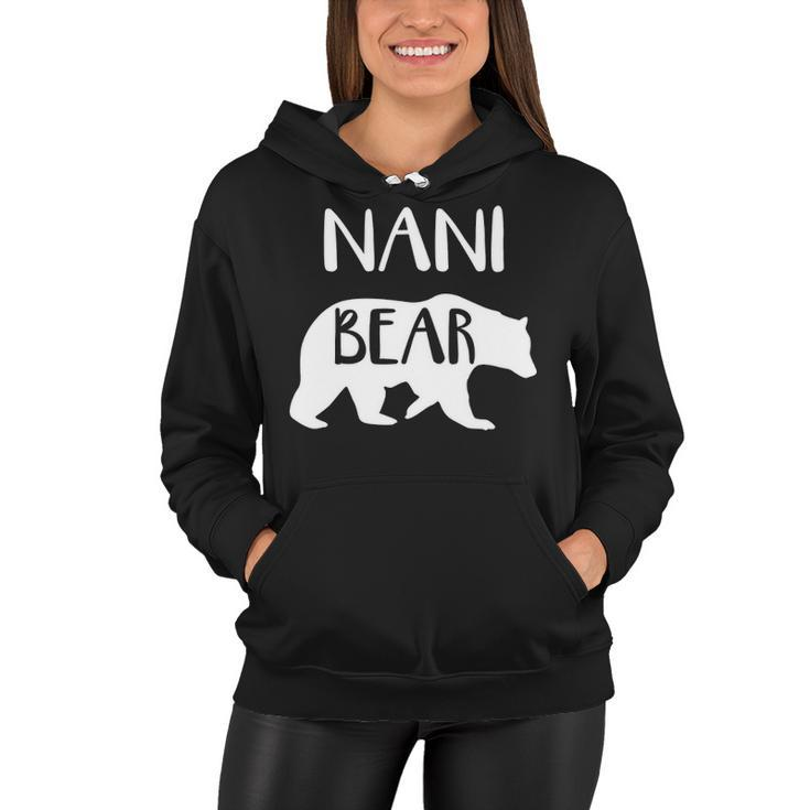 Nani Grandma Gift   Nani Bear Women Hoodie