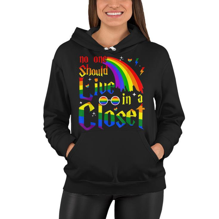 No One Should Live In A Closet Lgbt-Q Gay Pride Proud Ally  Women Hoodie