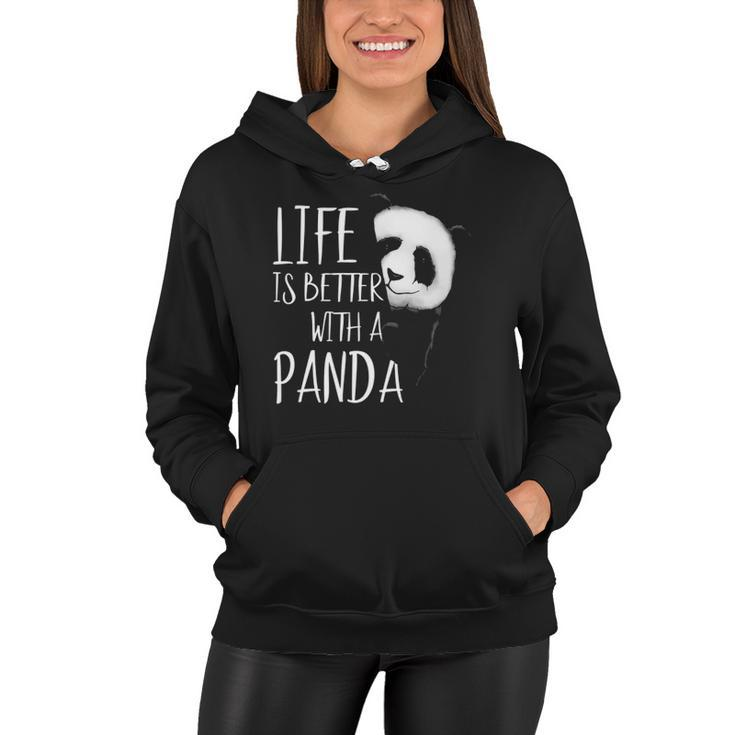 Panda Lovers Life Is Better With A Panda Bear  Women Hoodie