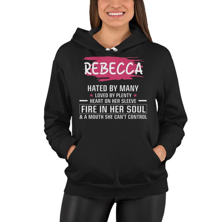 Rebecca Name Gift   Rebecca Hated By Many Loved By Plenty Heart On Her Sleeve Women Hoodie
