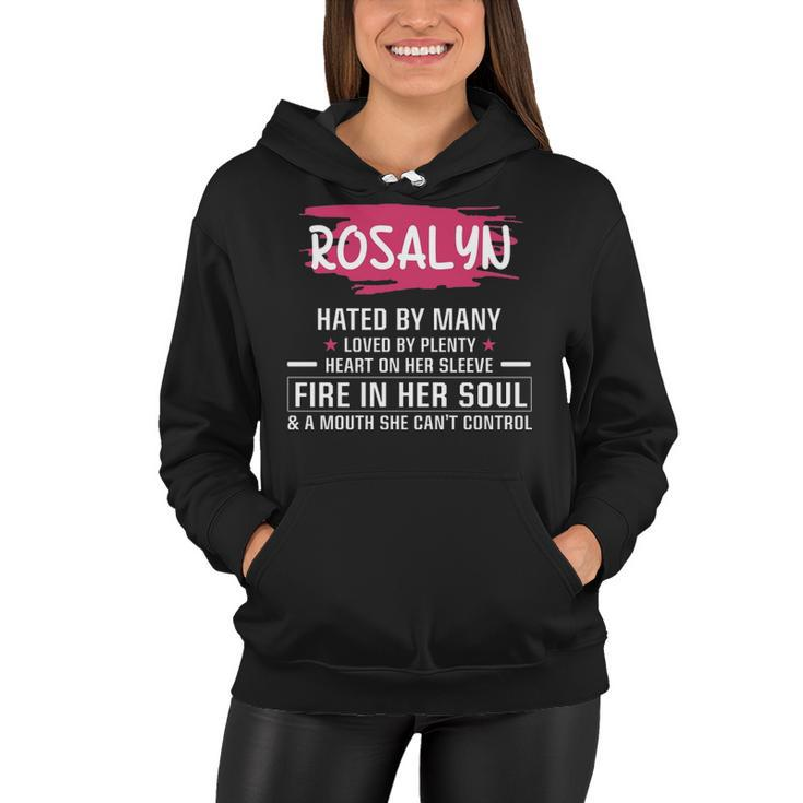 Rosalyn Name Gift   Rosalyn Hated By Many Loved By Plenty Heart On Her Sleeve Women Hoodie