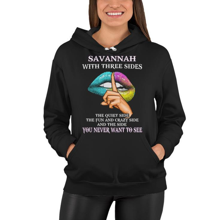 Savannah Name Gift   Savannah With Three Sides Women Hoodie
