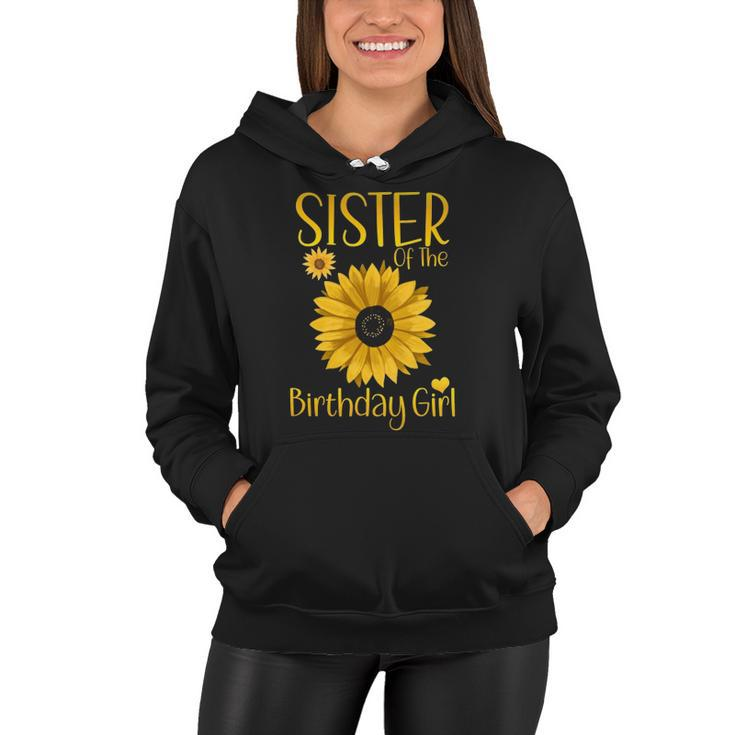 Sister Of The Birthday Girl Sunflower Family Matching Party Women Hoodie