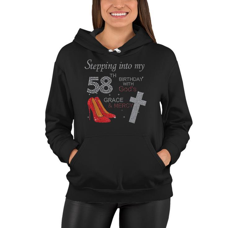 Stepping Into My 58Th Birthday With Gods Grace Mercy Heels Women Hoodie