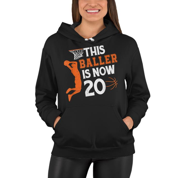 This Baller Is Now 20 Basketball 20Th Birthday Sport  Women Hoodie