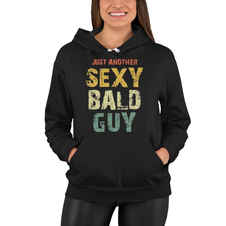 Vintage Just Another Sexy Bald Guy Women Hoodie