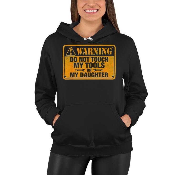 Warning Do Not Touch My Tools 198 Shirt Women Hoodie