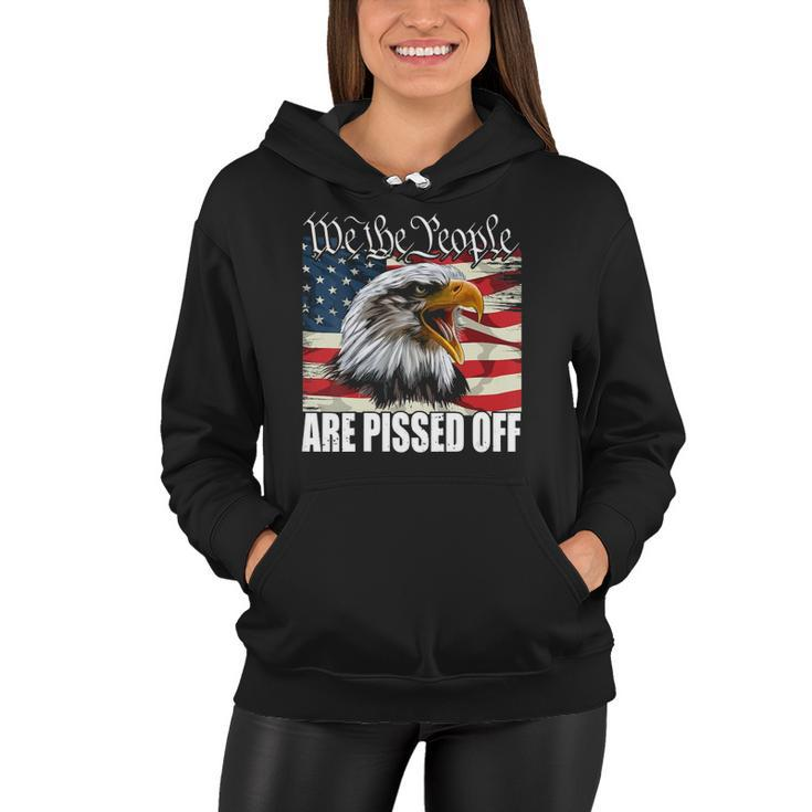 Womens Funny American Flag Bald Eagle We The People Are Pissed Off Women Hoodie