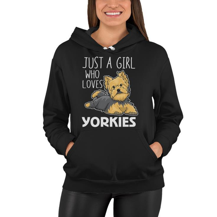 Womens Just A Girl Who Loves Yorkies Funny Yorkshire Terrier Gift  Women Hoodie