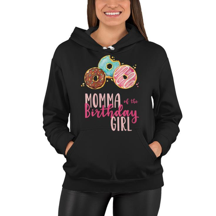 Womens Momma Of The Birthday Girl Donut Birthday Party Theme Family Women Hoodie